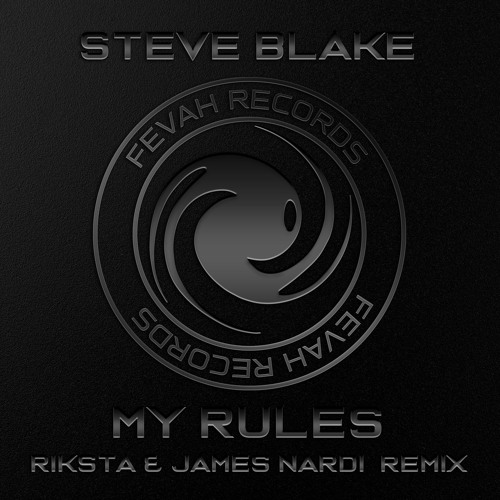 Stream Steve Blake - My Rules (Riksta & James Nardi Remix) OUT NOW ON ...