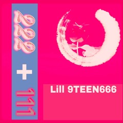 Lill 9teen666 - 222+111