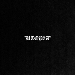 "UTOPIA"