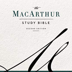 [Download] KINDLE 📔 ESV, MacArthur Study Bible, 2nd Edition: Unleashing God's Truth