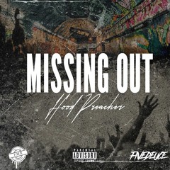 Missing Out - Hood Preacher