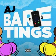 AJ - Bare Tings