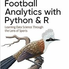 AUDIO Football Analytics with Python & R BY Eric A. Eager (Author),Richard A. Erickson (Author)