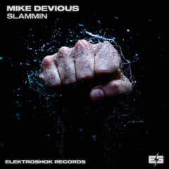 Mike Devious - Slammin