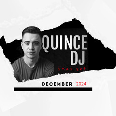 XMAX SET DECEMBER 2024 DJ QUINCE