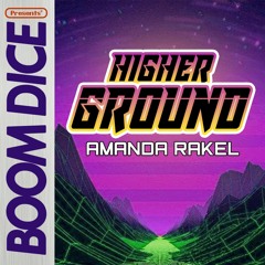 Higher Ground - With Amanda Rakel