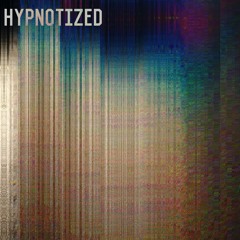 Hypnotized