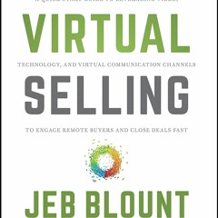 PDF/READ  Virtual Selling: A Quick-Start Guide to Leveraging Video, Technology,