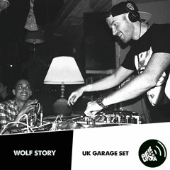 Au Fil Du Son Podcast 008 - Wolf Story [UK Garage Set]