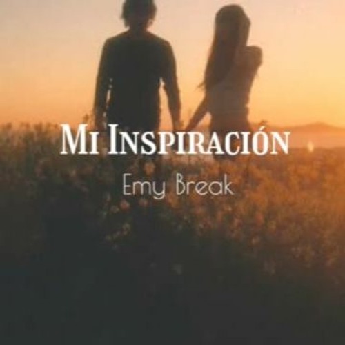 Emy Break - Mi Inspiracion (Prod By. RoseBone EBRecords)