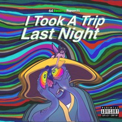 Chubnacio - I Took a Trip Last Night (feat. Binxi)