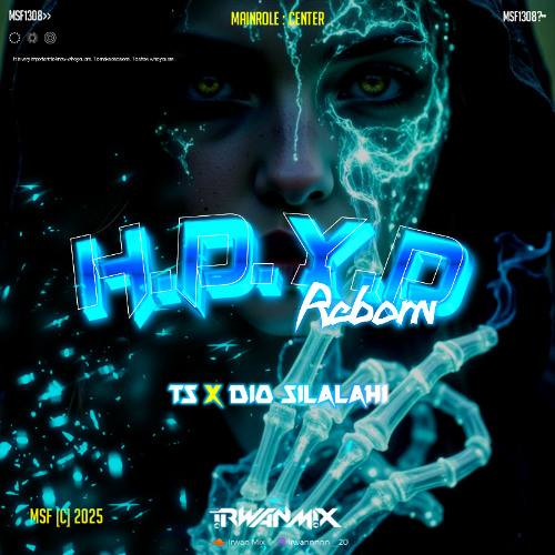 H.D.Y.D R3B0RN - ( Irwan Mix X TEUKU SYAH X DIO SILALAHI )#D!KUNCIII