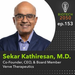 Single-course gene editing for cardiovascular disease, Sekar Kathiresan, Co-Founder & CEO, Verve Tx