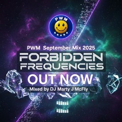 PWM September Mix 2025 - Forbidden Frequencies.mp3