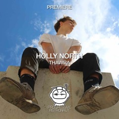 PREMIERE: Holly North - Thawra (Original Mix) [3000GRAD]