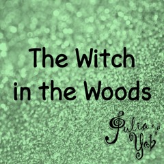 The Witch In The Woods