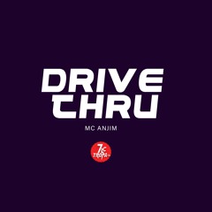 Drive Thru