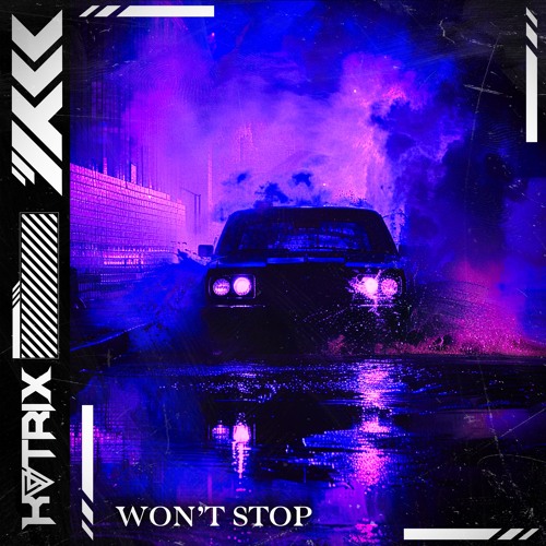 KATRIX - WON'T STOP