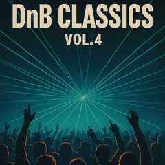 DnB Classics Vol. 4 | Drum & Bass