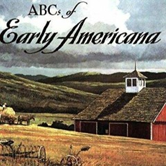 [PDF READ ONLINE]  Eric Sloane's ABCs of Early Americana: A Sketchbook Of Inventions,