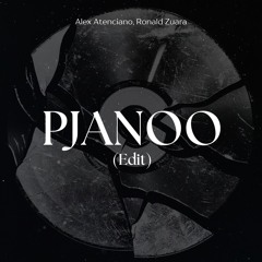 Alex Atenciano, Ronald Zuara - PJANOO (Edit)