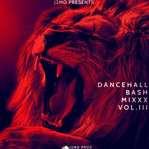 DANCEHALL BASH MIXXX VOL 3 BY DJ J2MO