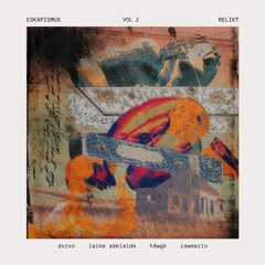 ESKAPISMUS (RKT004)