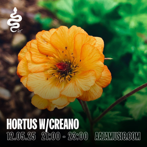 Hortus w/ Creano - Aaja channel 1 - 12 05 25