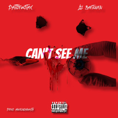 Can’t See Me Ft LilBaetoven