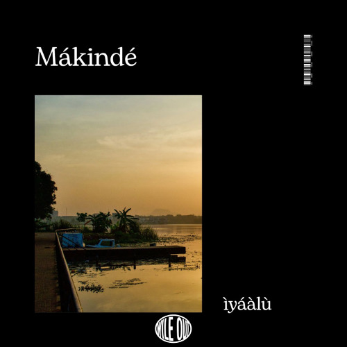 ìyáàlù - Makinde (Wile Out)