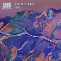 Kiki & Shayde - Iwo (Original Mix) [Bar25-130]