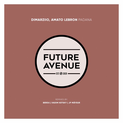 Dimarziio, Amato Lebron - Padana (Berdu Remix) [Future Avenue]