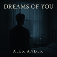 Dreams of You
