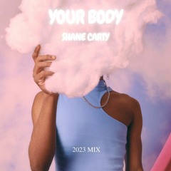 Shane Carty - Your Body