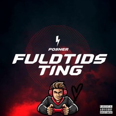 FULDTIDS TING (Lavet af Oliver Posner)Søndergaard & Sofie Amalie