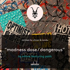 PREMIERE : EdOne - Madness Dose