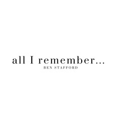 all i remember...