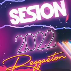 Sesion Reggaeton 2022