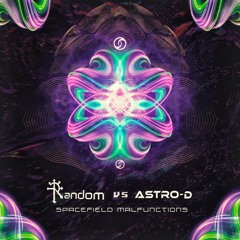 Random, Astro - D  - Spacefield Malfunctions