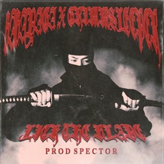 LICK THE BLADE (Feat GrimmSleeper) [Prod Spector]