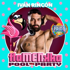 Iván Rincón Dj -🦩Flamenkka Party🦩- Maspalomas Pride 2020 promo set