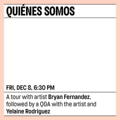 Artist Talk With Yelaine Rodriguez at The Shed 12/08/23