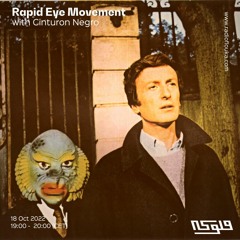 Rapid Eye Movement with Cinturon Negro -  18/10/2022