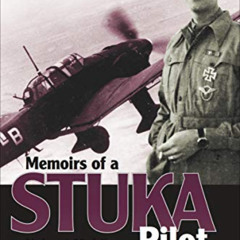 [Access] KINDLE 📘 Memoirs of a Stuka Pilot by  Helmut Mahlke &  John Weal [EPUB KIND