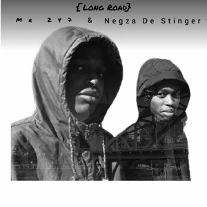 Mr 247 & Negza De Stinger - Long Road.mp3