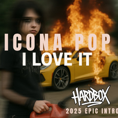 Icona Pop I Love It 2025 EPIC SHOW STARTER - FREE DL - DJ TOOLS