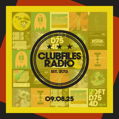 ClubFiles Radio - O9 August 2025