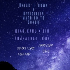 King Kanu & EIN MUSIC - Break-it-Down (dj baubau remix).mp3