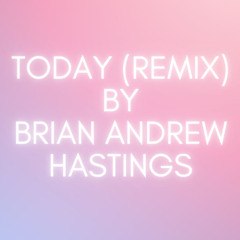 Today (Remix)