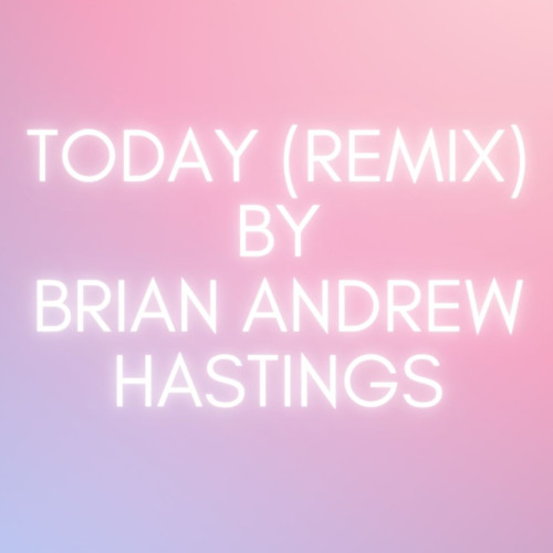 Today (Remix)